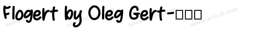 Flogert by Oleg Gert字体转换